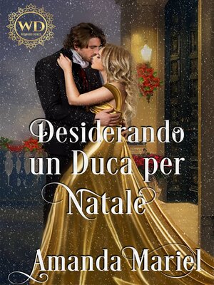 cover image of Desiderando un Duca per Natale